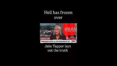 Jake Tapper on CNN actually tells the truth and blames Democrats for the shutdown!