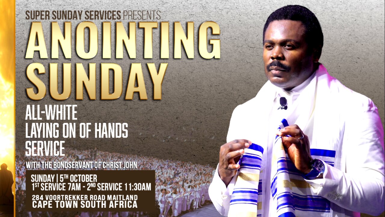 October Anointing Sunday with The Bondservant of Christ John