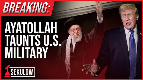 BREAKING: Ayatollah Taunts U.S Military