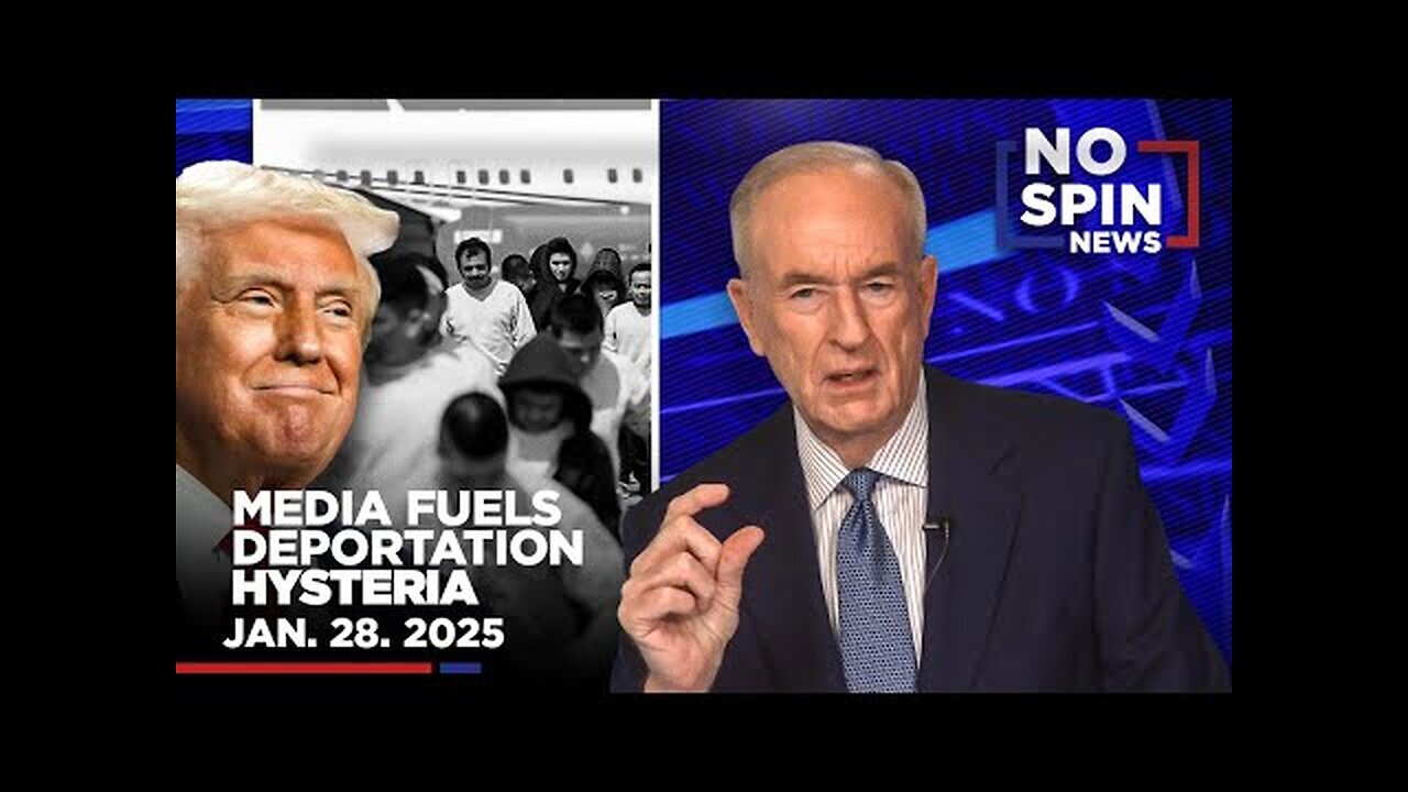 Bill Explains How the Media Is Creating Hysteria Around Deportation - January 28, 2025