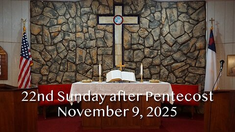 To Pray and Not Lose Heart - Luke 18:1-8 - 22nd Sunday after Pentecost - November 9, 2025