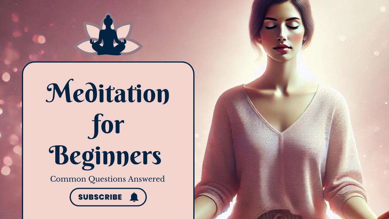 Meditation for Beginners – How to Start & Common Questions Answered