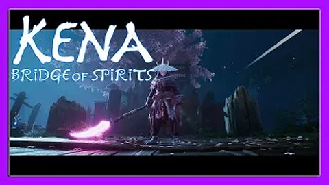 I thought He Was a Warrior! Kena Bridge of Spirits Gameplay Episode.20