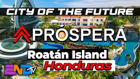 Próspera: The Bold Experiment Transforming Honduras