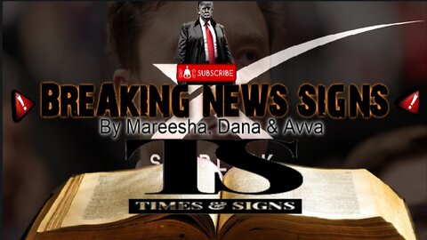 BREAKING NEWS SIGNS by Mareesha, Dana & Avva