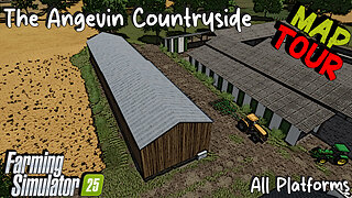 Map Tour | The Angevin Countryside | All Platforms | Farming Simulator 25