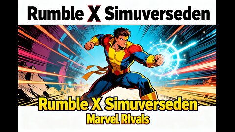 Rumble X SimuverseDen the Grind For Partner 40/100 Marvel Rivals