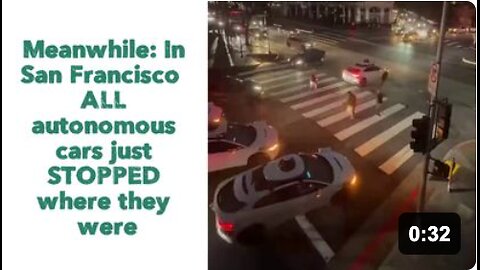 Meanwhile: In San Francisco ALL autonomous cars just STOPPED where they were