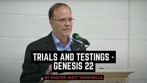 Trials and Testings - Genesis 22