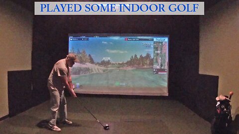 Played Some Indoor Golf