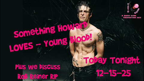 Today Tonight Dec 5 - One show to go, also Rob Reiner RIP..