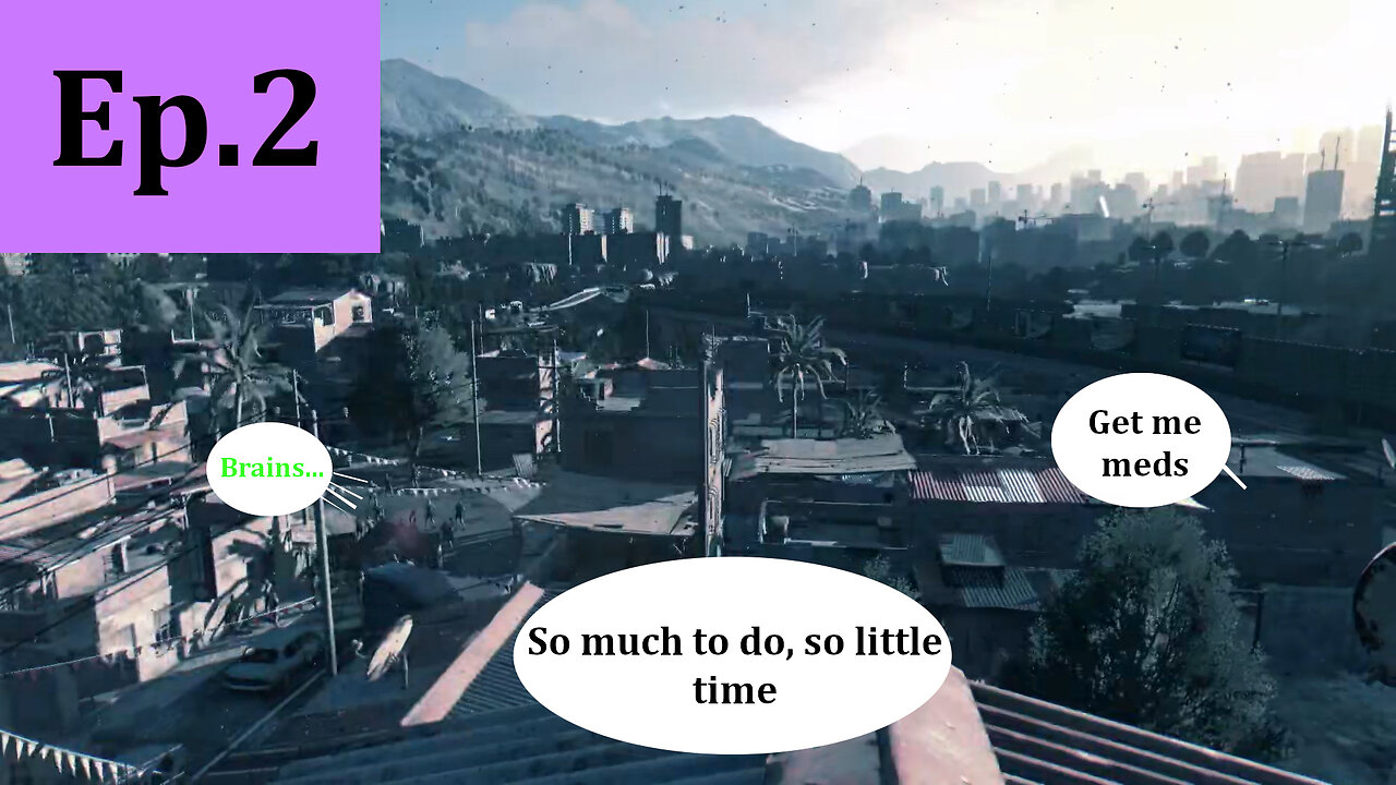 My First Mission, Dying Light Ep.2