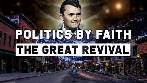 Politics By Faith: The Great Revival