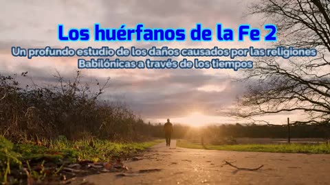 Los huerfanos de la Fe 2