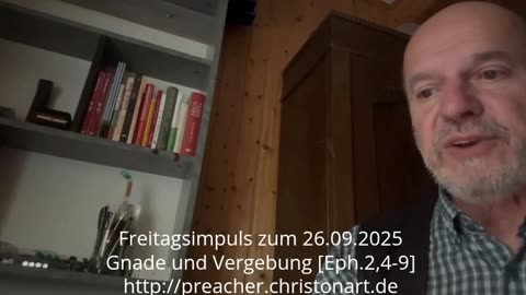 Freitagsimpuls: Gnade und Vergebung [Eph.2,4-9]