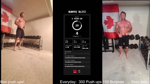 Everyday 300 push ups and 150 Burpees!