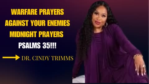 WARFARE PRAYERS FOR VICTORY OVER YOUR ENEMIES-DR. CINDY TRIMM