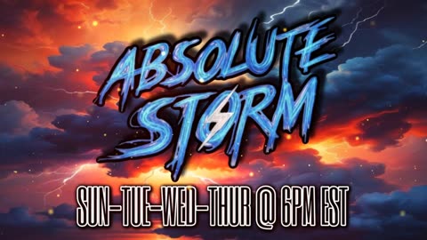 Absolute Storm Ep 161 1/25/26 6pm EDT Fern|Countdown|Scotty|Armor Of God