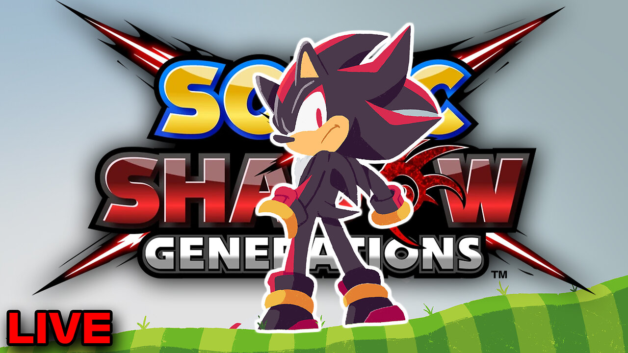 SONIC X SHADOW GENERATIONS - LIVE