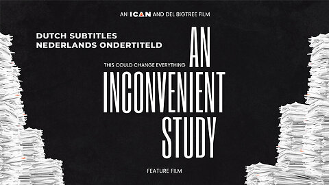 AN INCONVENIENT STUDY - DUTCH SUBTITLES - NEDERLANDS ONDERTITELD
