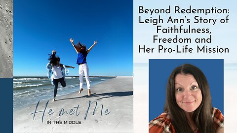 Episode #17 - Shining a Light: Leigh Ann Woznica's Pro-Life Mission