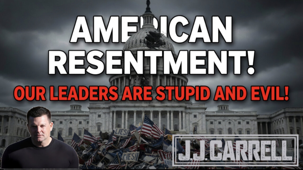 The J.J. Carrell Show EP38: Are the People That Control Us Stupid?