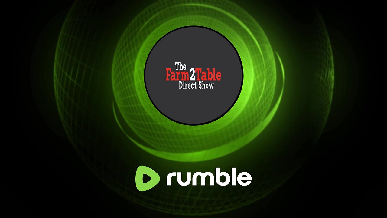 Life Is Hard, Deal With It! The Farm2Table Direct Show Morning Edition