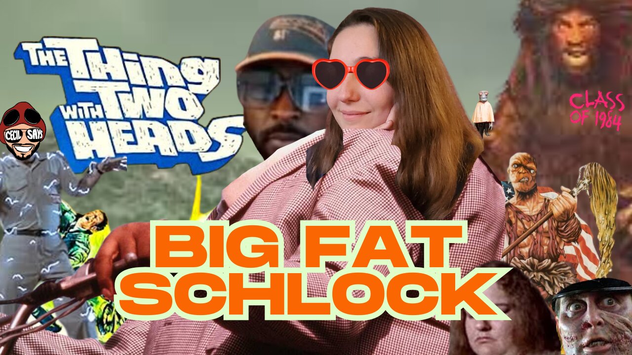 Return Of The Schlock!- The Thing With Two Heads