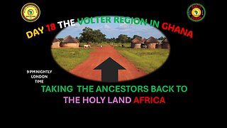AFRICA IS THE HOLY LAND || DAY 18 THE VOLTER REGION IN GHANA