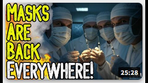 BREAKING: MASKS ARE BACK EVERYWHERE! - Insane Mandates Worldwide As Bird Flu Hoax Continues!