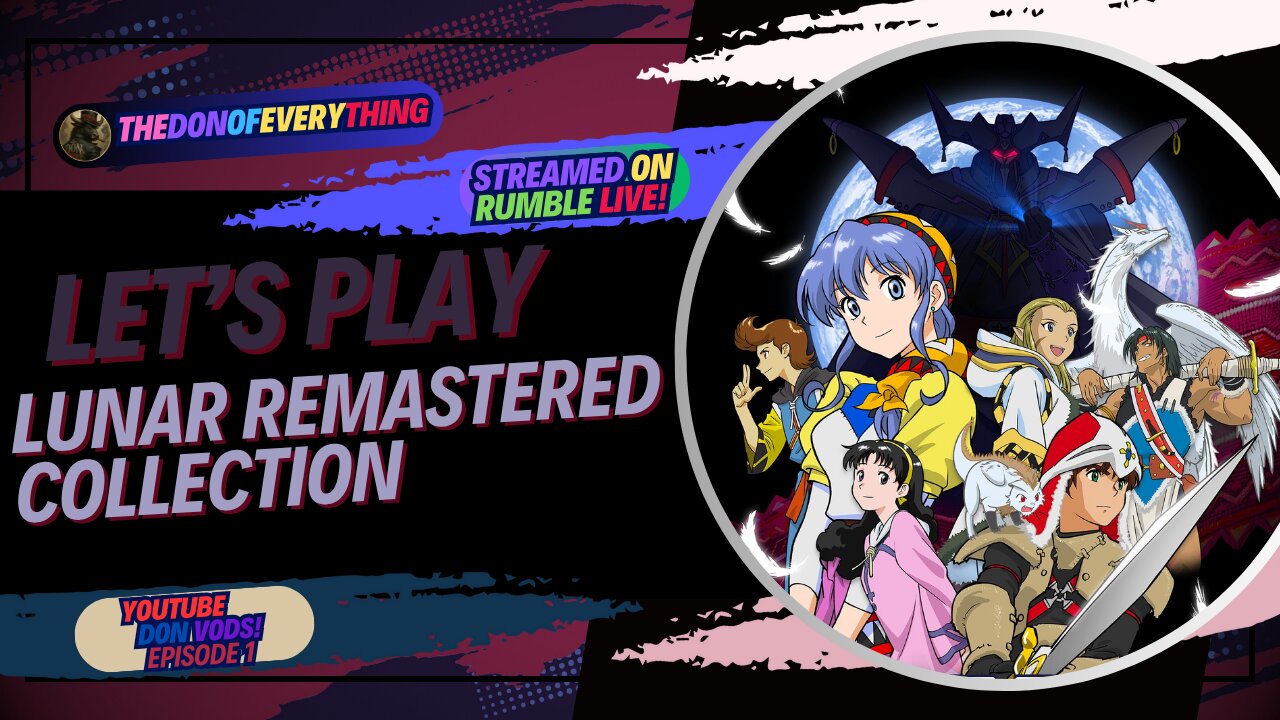 Let's Play Lunar The Silver Star Story - Part 1 | LIVE ON RUMBLE (WalkThrough)!