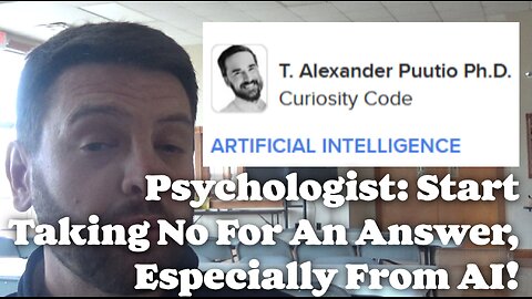 Psychologist: Start Taking No For An Answer, Especially From AI