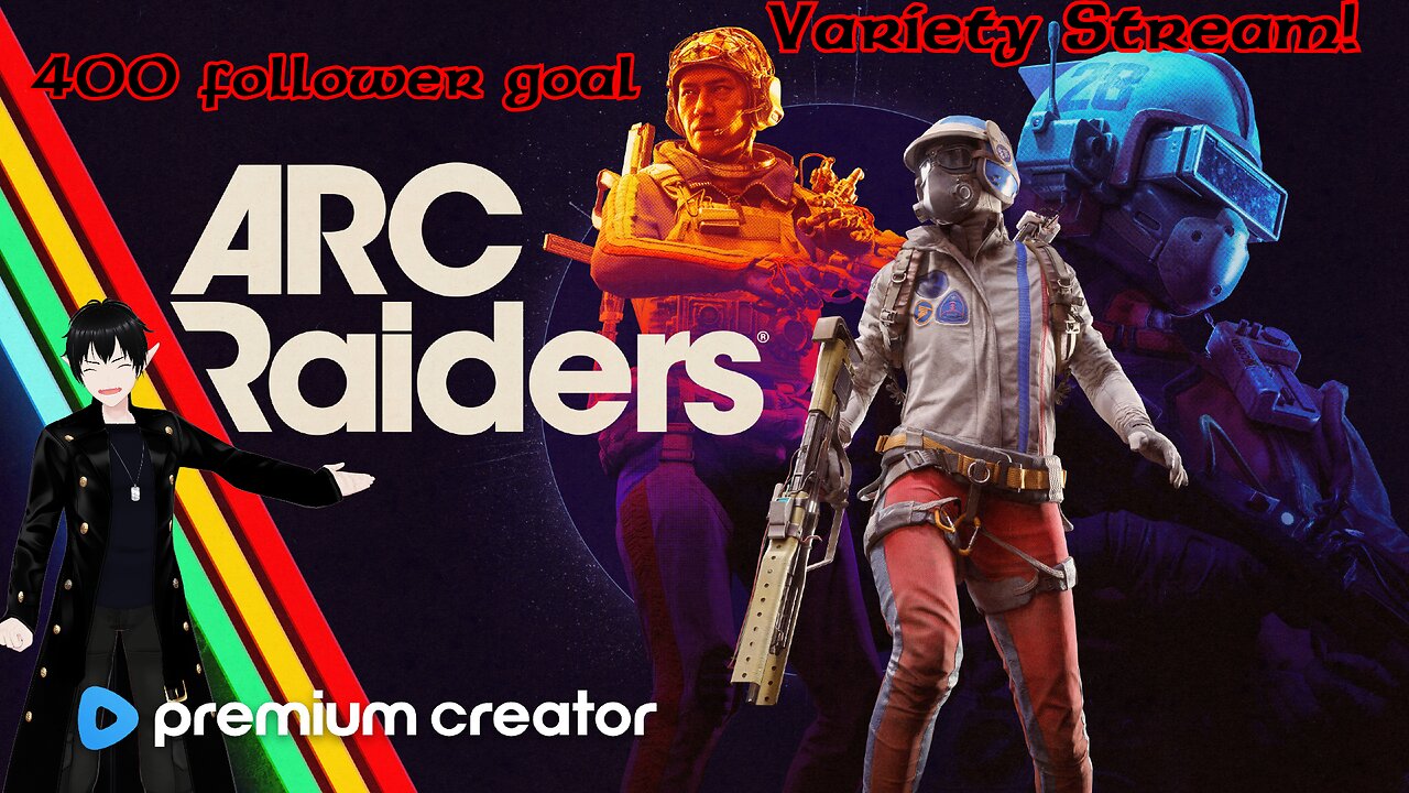 [Vtuber] Arc Raiders and the Finals! With Grim!