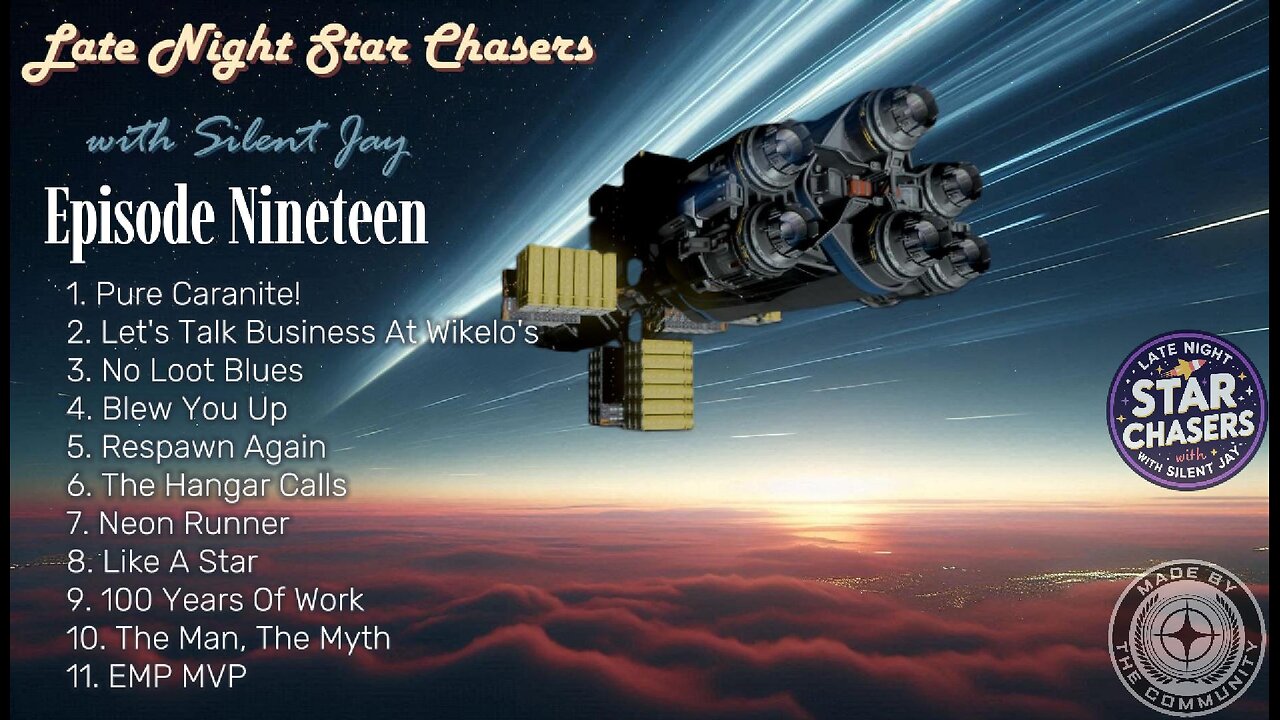 Late Night Star Chasers - Episode Nineteen