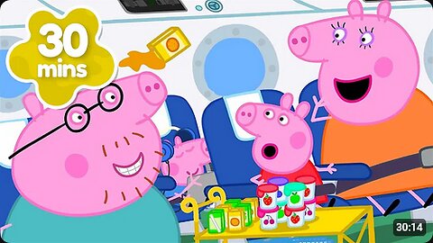 Flying with Peppa Pig! ✈️ _ Peppa Pig Tales Full Episodes