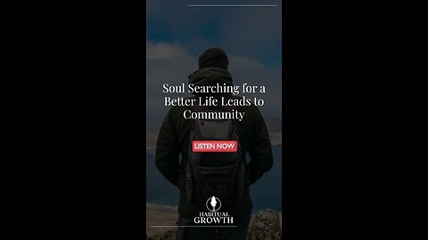 Finding Community: Soul Searching for a Better Life