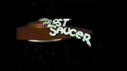 The Lost Saucer - "The Tiny Years"