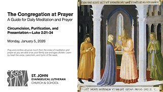 Circumcision, Purification, and Presentation—Luke 2:21-24