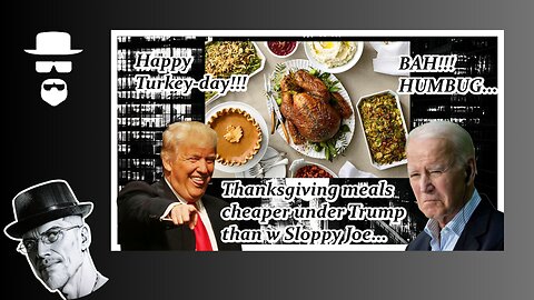 THANKSGIVING MEALS CHEAPER UNDER TRUMP THAN W BIDEN...