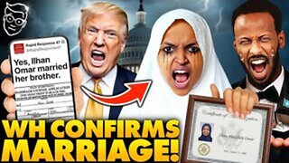 White House FINALLY Releases Official Document PROVING Ilhan Omar Married Her BROTHER | Deportation