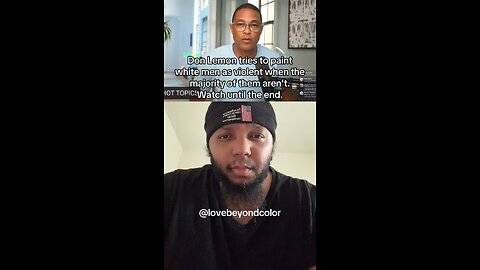 Don Lemon tries to paint white men as violent when the majority of them aren’t.