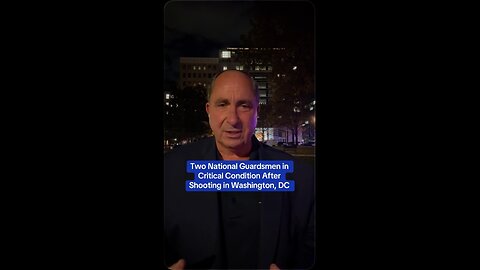 Two National Guardsmen in Critical Condition After Shooting in Washington, DC