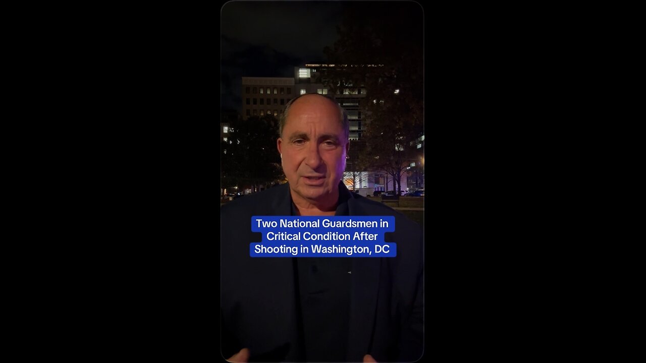 Two National Guardsmen in Critical Condition After Shooting in Washington, DC