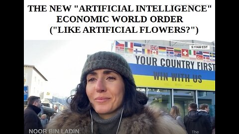 JOIN OUR NEW ARTIFICIAL INTELLIGENCE ECONOMIC WORLD FORUM - ("LIKE ARTIFICIAL FLOWERS?" - D.S.A.) - MEL K, NOOR BIN LADIN, KLAUS SCHWAB, DONALD TRUMP - 29 mins.