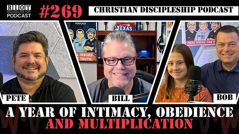 A Year of Intimacy Obedience and Multiplication | RIOTPodcast Ep269 | Christian Discipleship Podcast