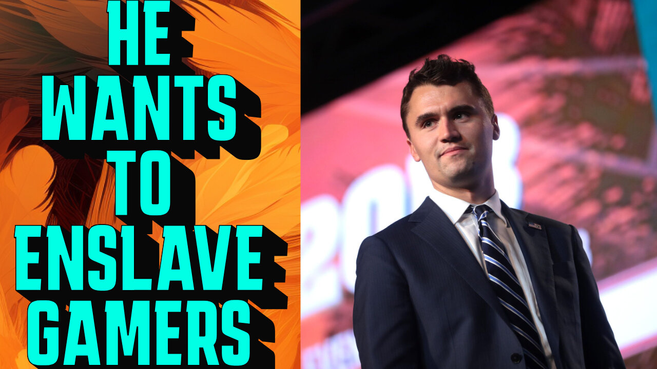 Charlie Kirk Says Men Should Be Slaves for Woman and Stop Gaming!