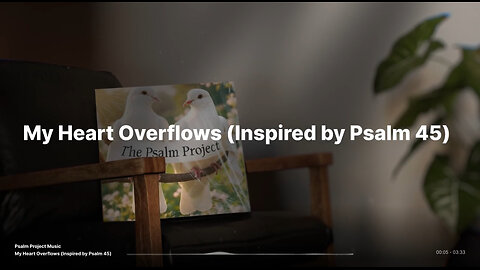 My Heart Overflows (Inspired by Psalm 45) - Official Lyric Video