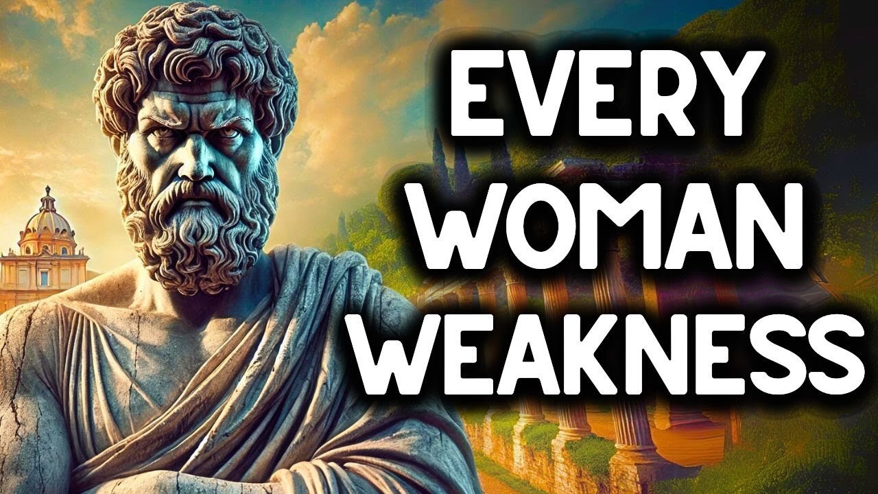 Top 10 Female Weaknesses Every Man Should Know | Stoicism