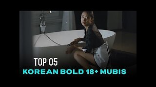 Top 05 Korean Bold Romantic Movies for Adults AVAILABLE on Netflix and Prime Video