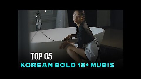 Top 05 Korean Bold Romantic Movies for Adults AVAILABLE on Netflix and Prime Video